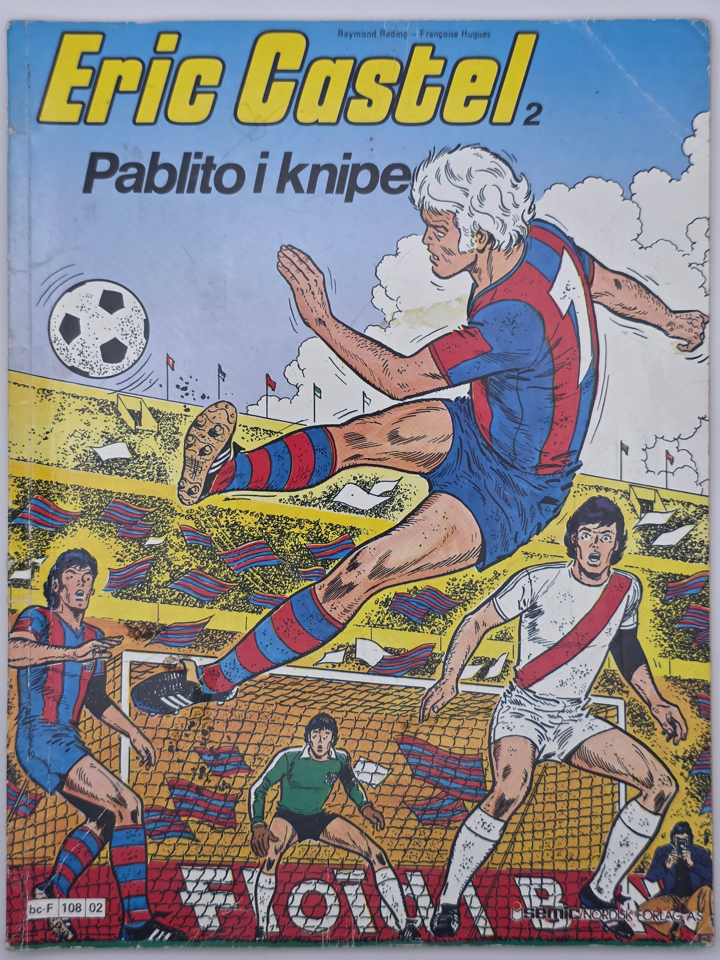 Eric Castel 2: Pablito i knipe. 1981. Tegneseriealbum.