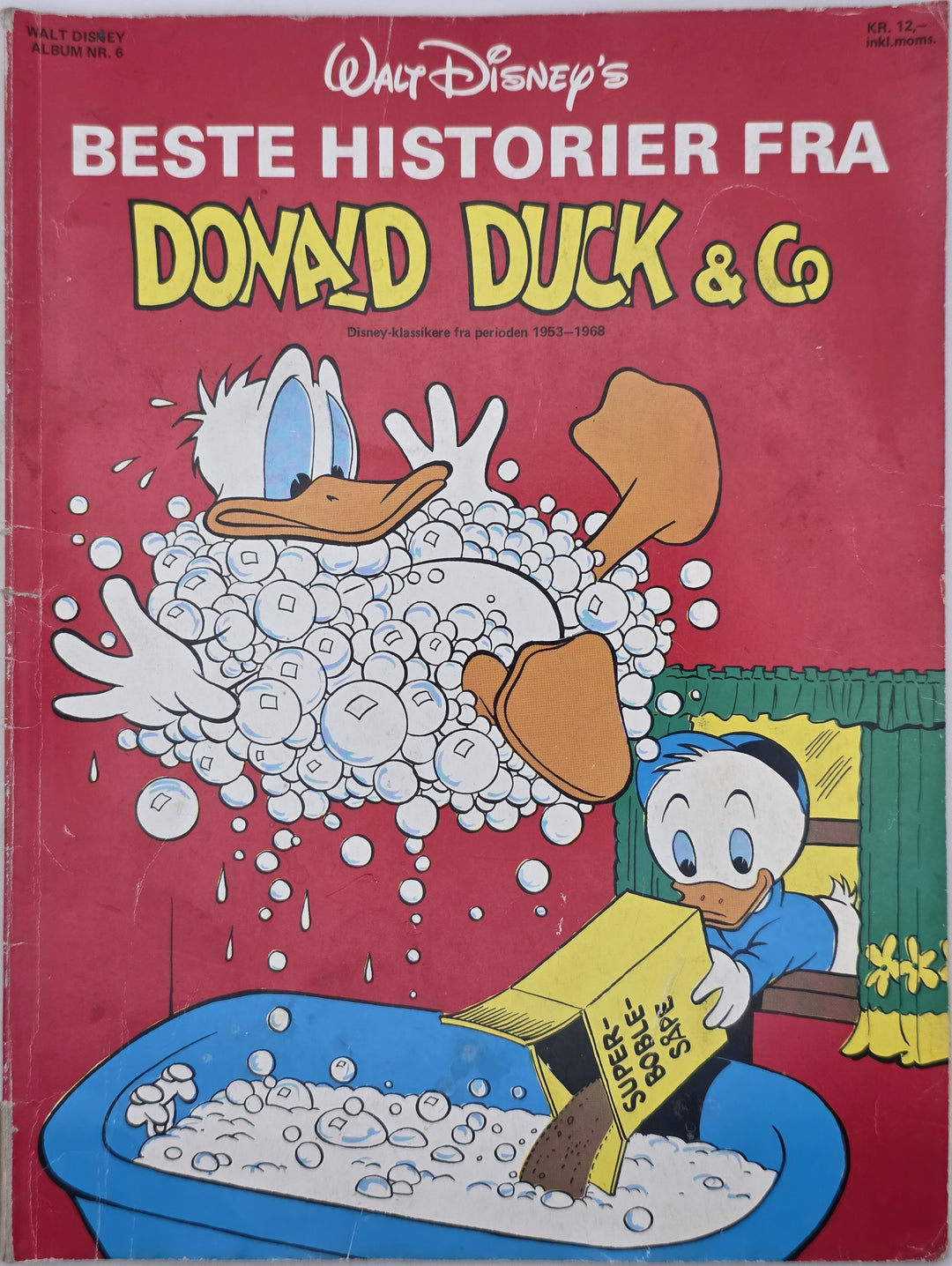 Walt Disney’s Beste historier fra Donald Duck & Co. Album nr. 6. 1970-tallet. Tegneseriealbum.