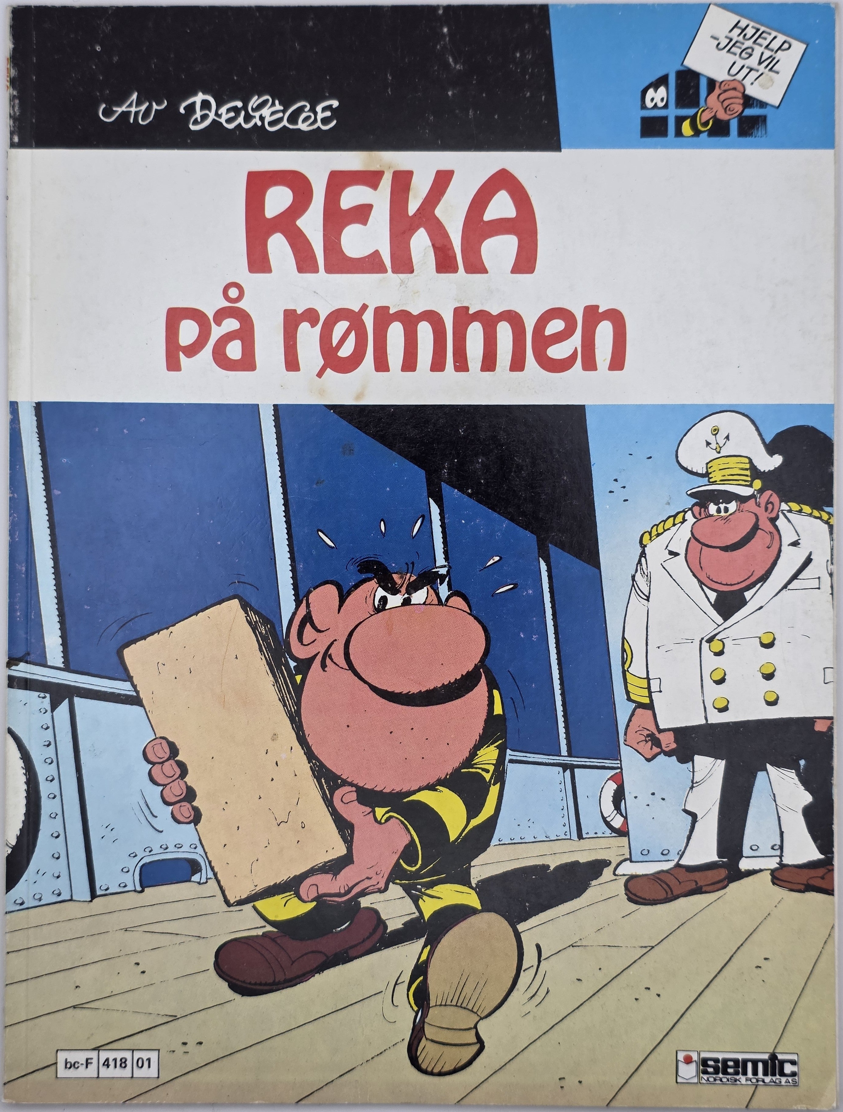 Reka på rømmen (1981). Tegneseriealbum.