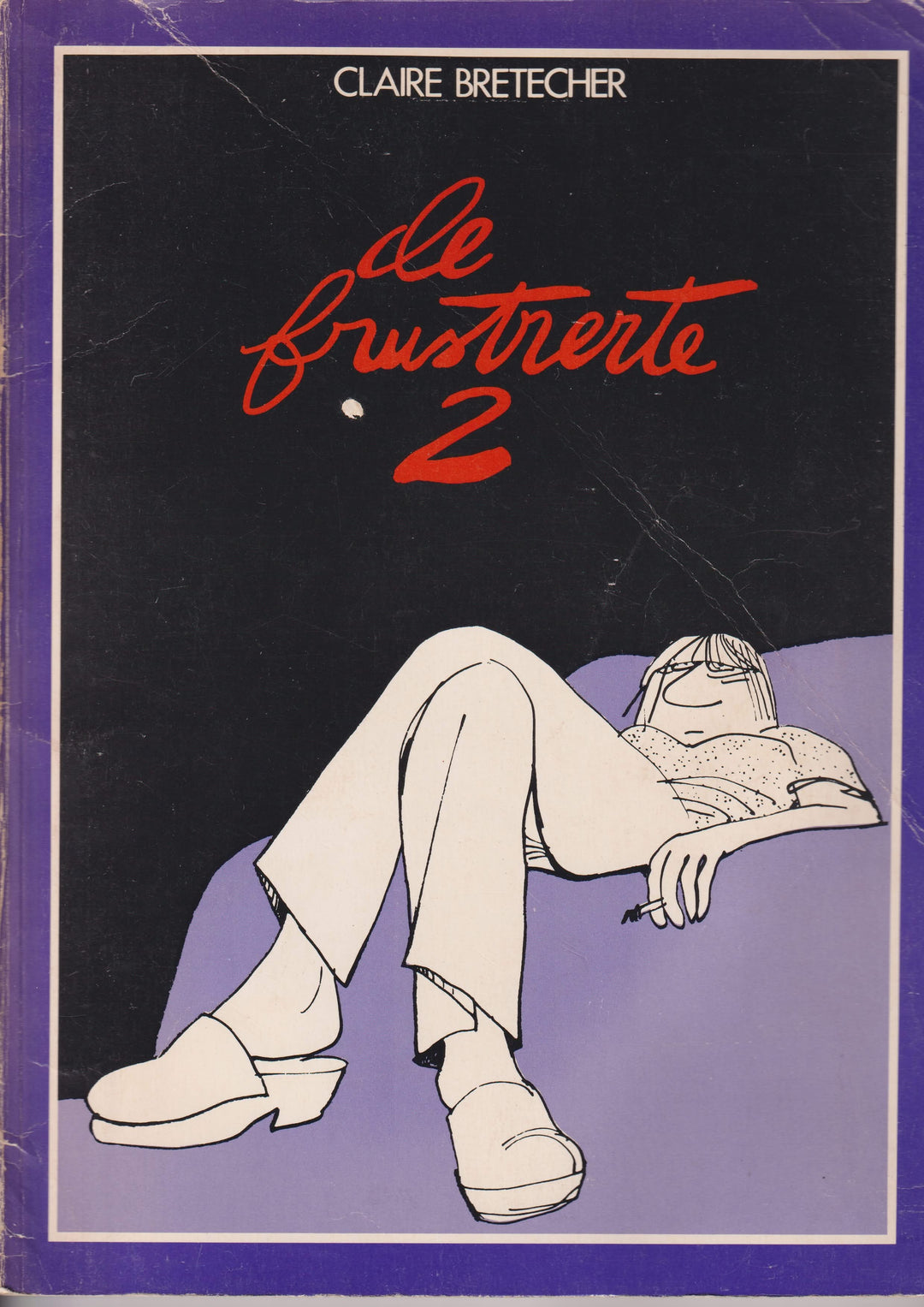 De frustrerte 2. 1982. Tegneseriealbum.