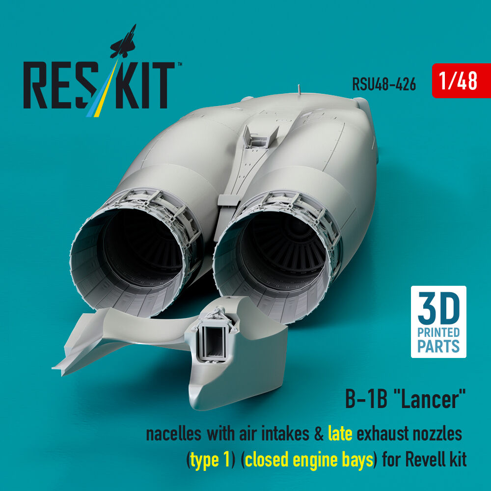 B-1B Lancer nacelles with air intakes & late exhaust nozzles (type 1) (?losed engine bays) for Revell kit (3D Printed)