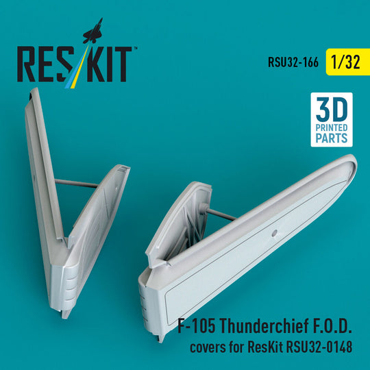 F-105 Thunderchief F.O.D. covers for ResKit RSU32-0148 (3D Printed)