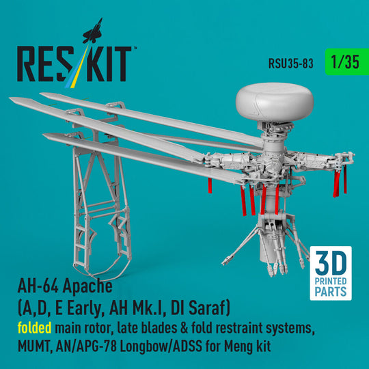 AH-64 Apache (A,D, E Early, AH Mk.I, DI Saraf) folded main rotor, late blades & fold restraint systems, MUMT, AN/APG-78 Longbow/ADSS for Meng kit (3D Printed)