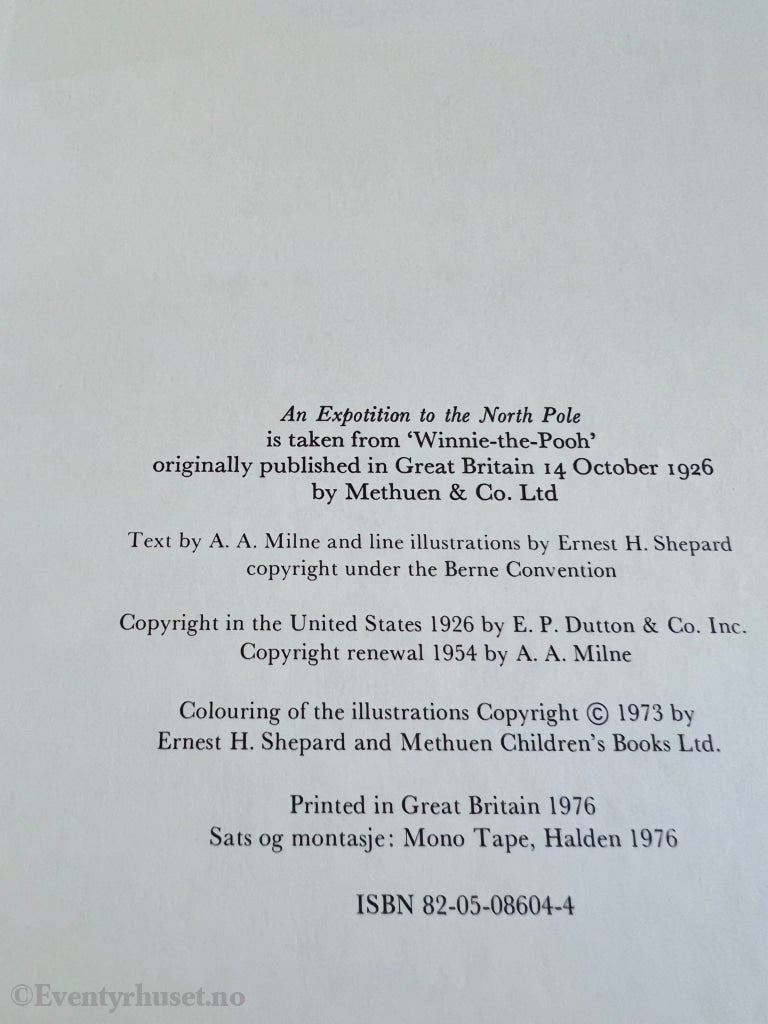 A. Milne. 1926/76. Ole Brumm - En Ekspedisjon Til Nordpolen. Oversatt Av Thorbjørn Egner. Fortelling