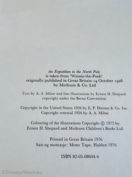 A. Milne. 1926/76. Ole Brumm - En Ekspedisjon Til Nordpolen. Oversatt Av Thorbjørn Egner. Fortelling