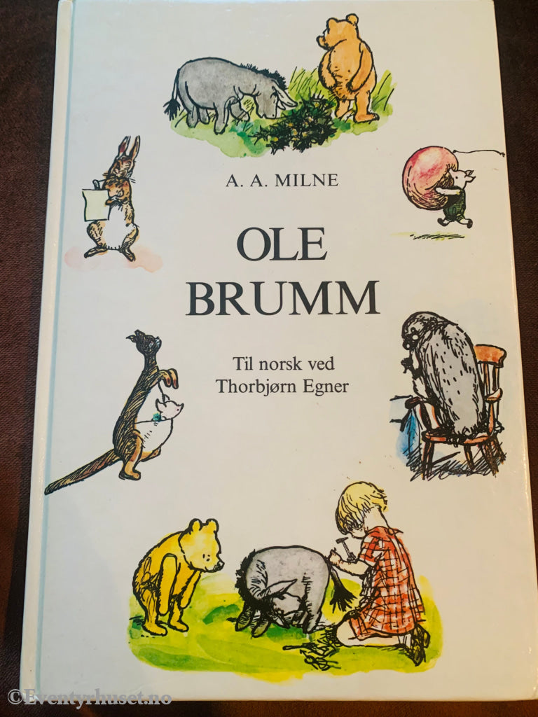 A. Milne. 1926/77. Ole Brumm Og Vennene Hans. Fortelling