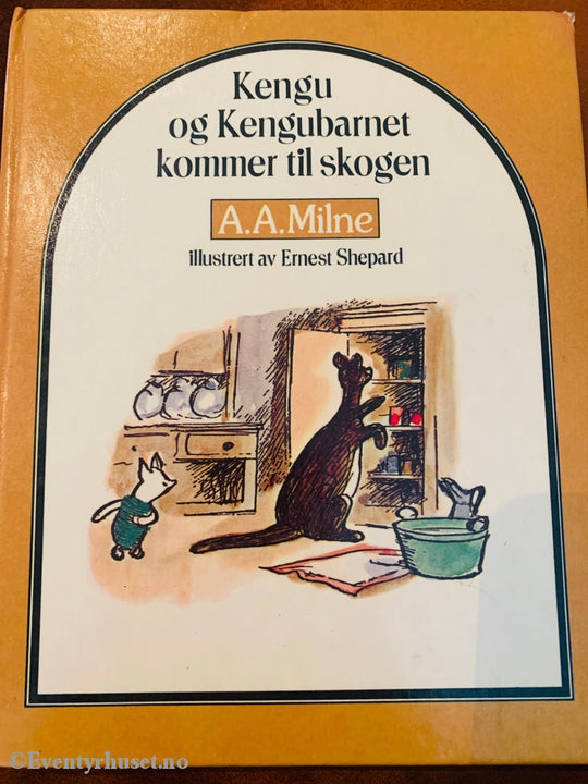 A. Milne. 1928/77. Kengu Og Kengubarnet Kommer Til Skogen. Oversatt Av Thorbjørn Egner. Fortelling