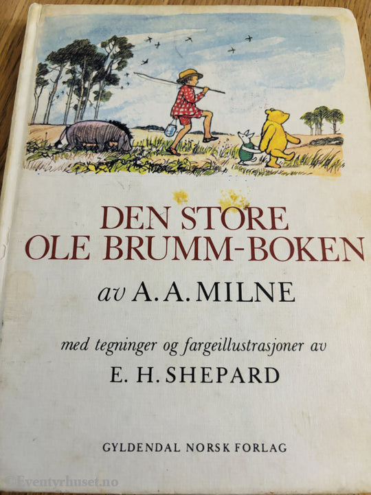 A. A. Milne. Den store Ole Brumm-boken. Bok.