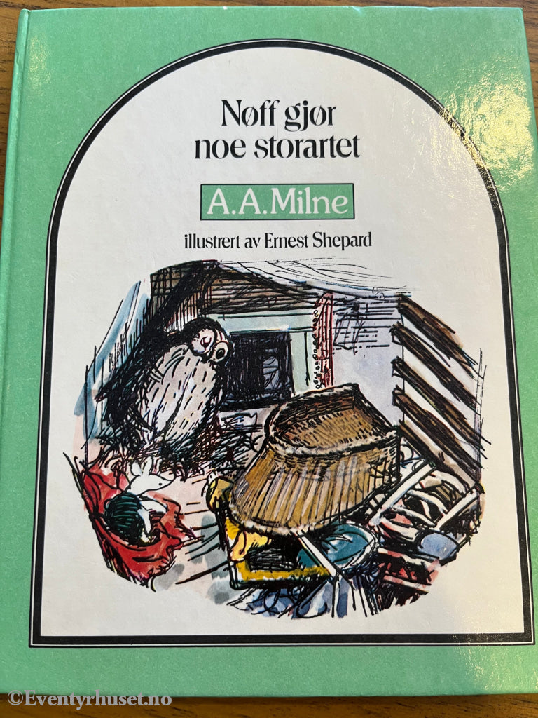 A. A. Milne. Nøff gjør noe storartet. Bok.
