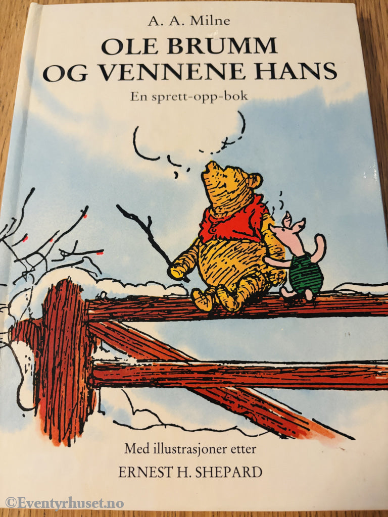 A. A. Milne - Ole Brumm og vennene hans. En sprett-opp-bok. Barnebok.