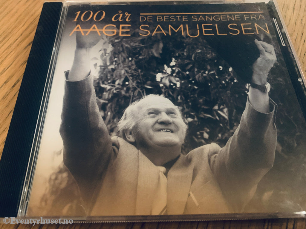 Aage Samuelsen – 100 år: De beste sangene, 2015. CD.