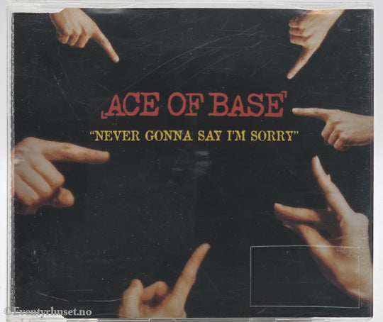 Ace of Base. 2000. Never Gonna Say I’m Sorry. CD singel