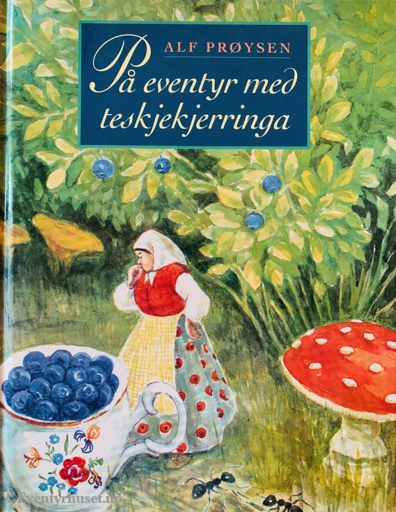 Alf Prøysen. 1969/95. På Eventyr Med Teskjekjerringa. Fortelling