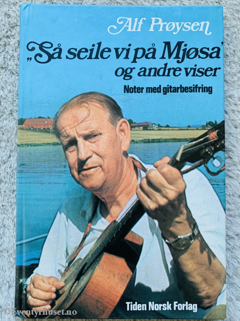 Alf Prøysen. 1969/77. Så Seile Vi På Mjøsa Og Andre Viser. Fortelling