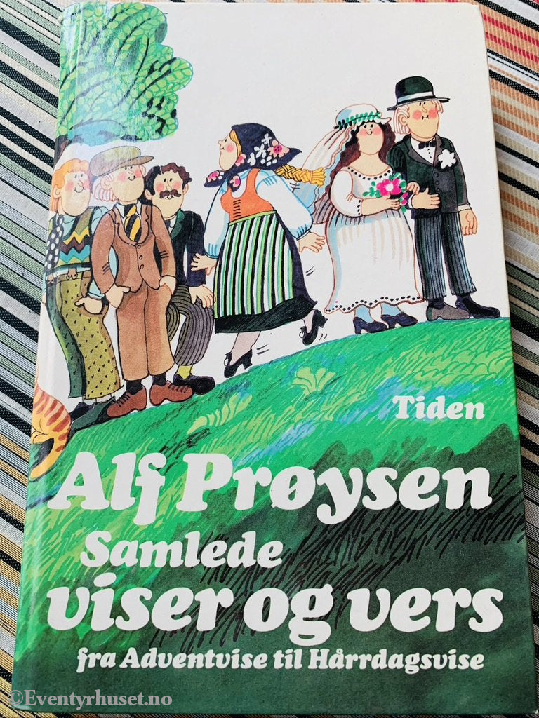 Alf Prøysen. 1975/76. Samlede Viser Og Vers - Fra Adventvise Til Hårrdagsvise. Fortelling