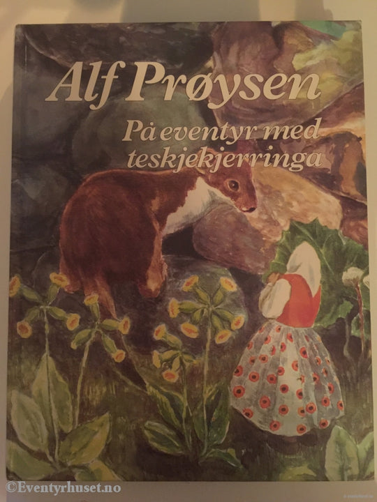 Alf Prøysen. 1981. På Eventyr Med Teskjekjerringa. Fortelling