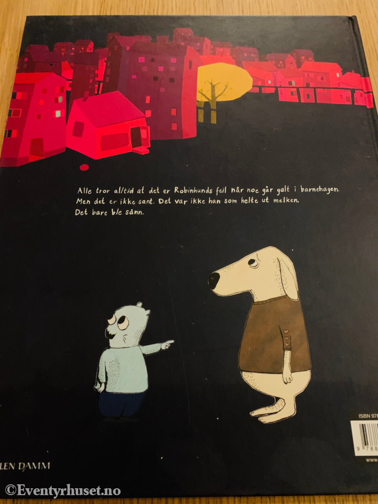 Alice Lima de Faria: Det var ikke jeg! sa Robinhund
