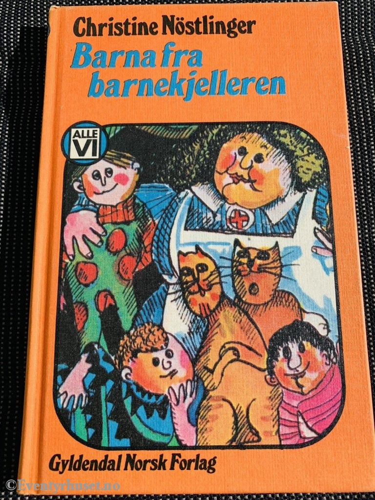 Alle Vi - Bøkene: Christine Nöstlinger. 1971/76. Barna Fra Barnekjelleren. Fortelling