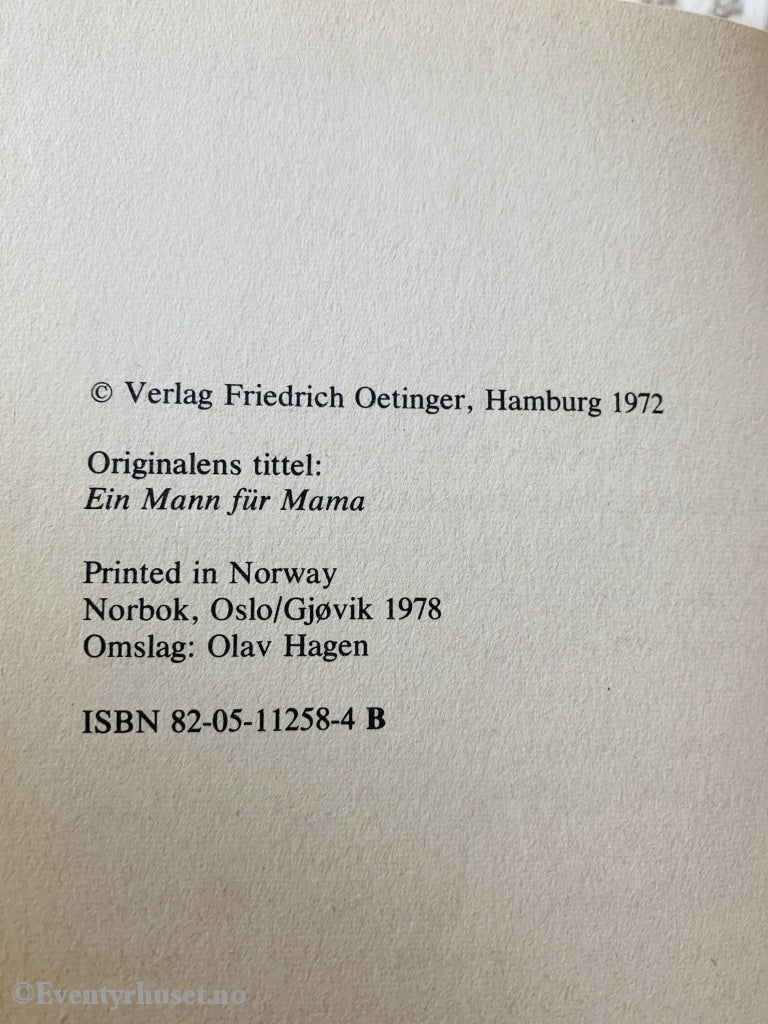 Alle Vi - Bøkene: Christine Nöstlinger. 1972/78. En Mann Til Mamma. Fortelling