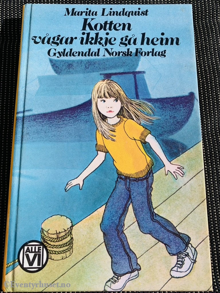 Alle Vi - Bøkene: Marita Lindquist. 1974/80. Kotten Vågar Ikkje Gå Heim. Fortelling