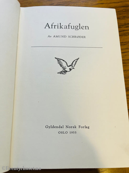 Amund Schrøder. 1967. Afrikafuglen. Bok.