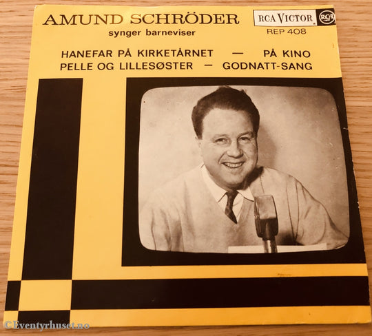 Amund Schröder Synger Barneviser. 1965. Ep-Singel. Ep