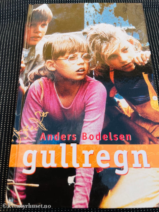 Anders Bodesen. 1987/97. Gullregn. Fortelling
