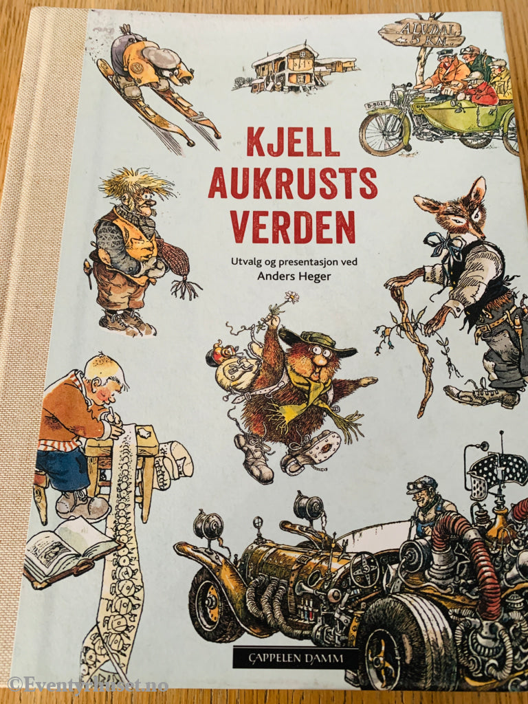 Anders Heger. Kjell Aukrusts verden. Bok. Fortelling