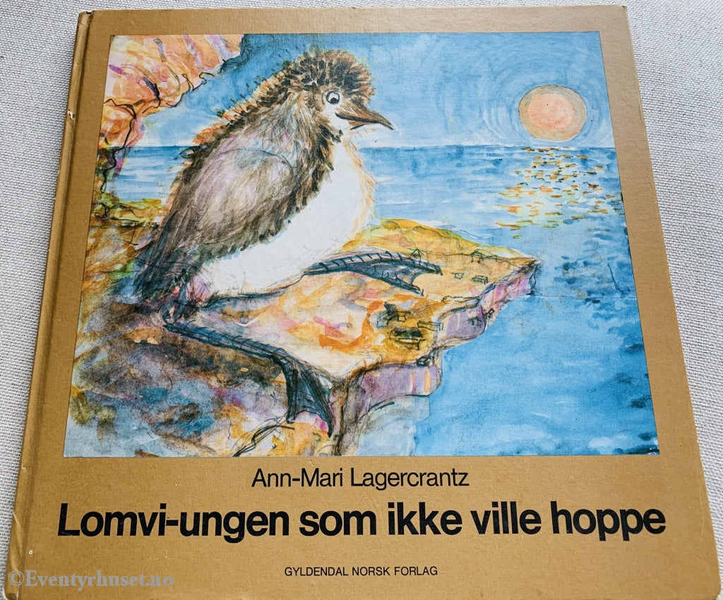 Ann-Mari Lagercrantz. 1979. Lomvi-Ungen Som Ikke Ville Hoppe. Fortelling