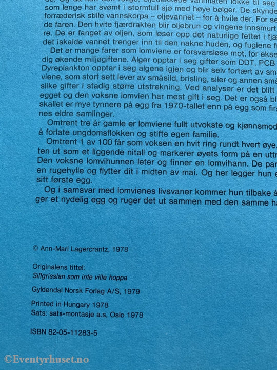Ann-Mari Lagercrantz. 1979. Lomvi-Ungen Som Ikke Ville Hoppe. Fortelling
