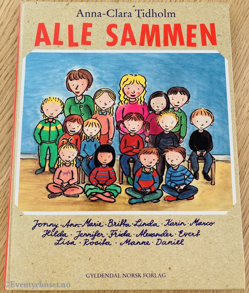 Anna-Clara Tidholm. 1995. Alle Sammen. Fortelling