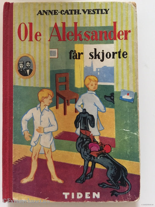 Anne-Cath. Vestly. 1955. Ole Aleksander Får Skjorte. Første Utgave! Fortelling