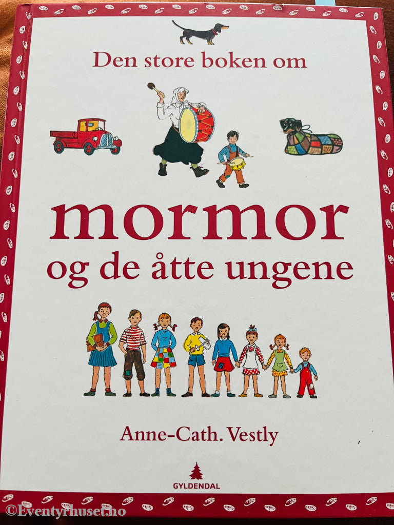 Anne Cath. Vestly. 1957/13. Den Store Boken Om Mormor Og De Åtte Ungene. Fortelling