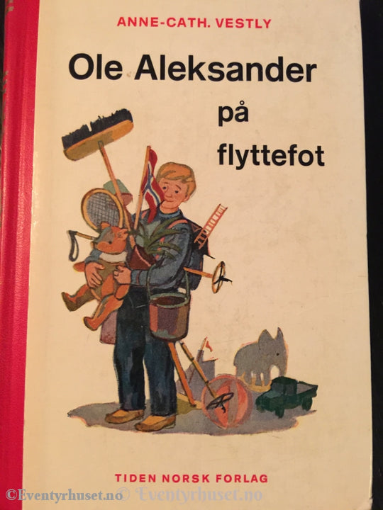 Anne Cath. Vestly. 1958 1971 1974. Ole Aleksander På Flyttefot. Fortelling