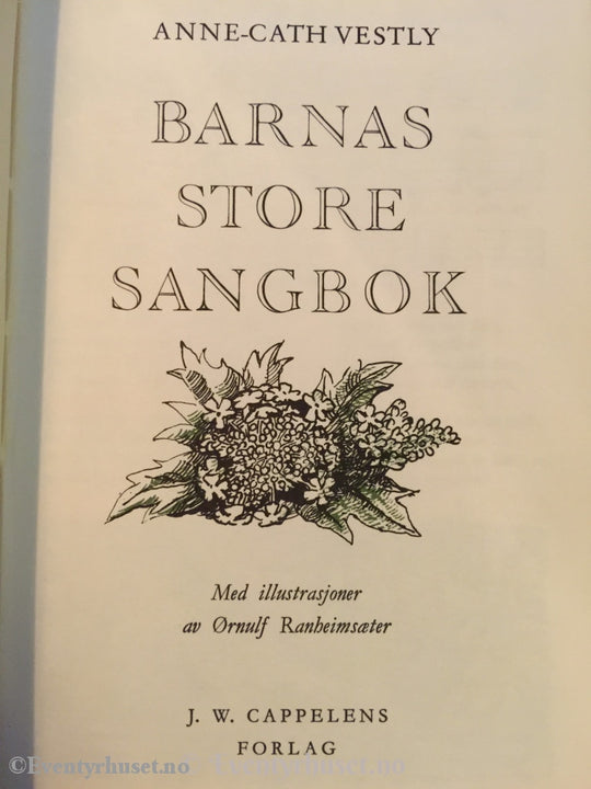 Anne Cath. Vestly. 1965. Barnas Store Sangbok. Sangbok