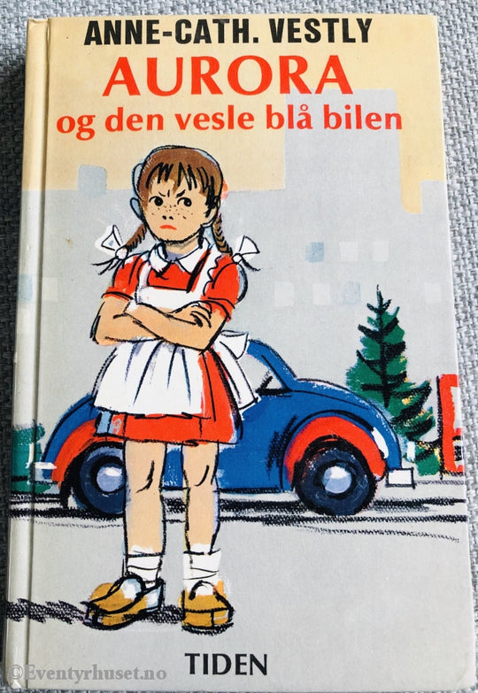 Anne-Cath. Vestly. 1968. Aurora Og Den Vesle Blå Bilen. Fortelling