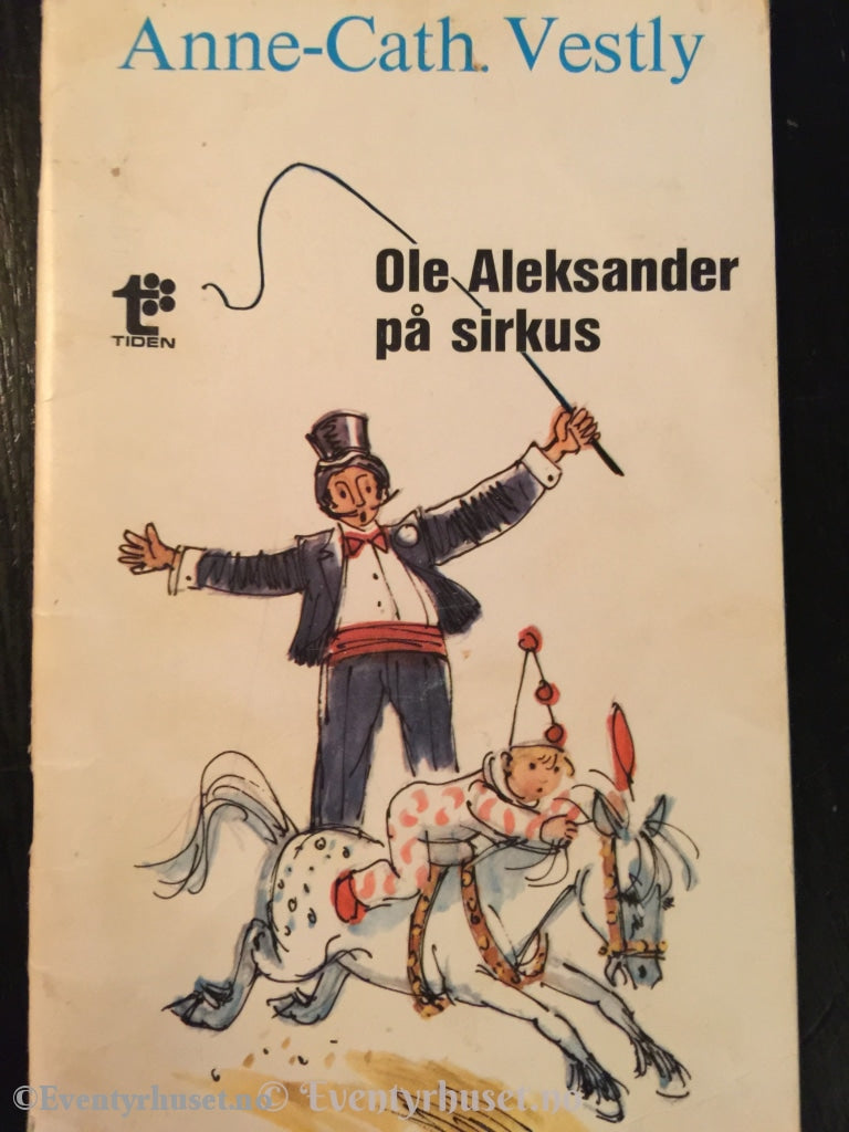 Anne Cath. Vestly. 1971 (1953). Ole Aleksander På Sirkus. Fortelling