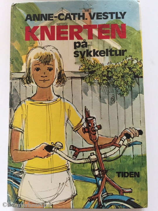 Anne-Cath. Vestly. 1974. Knerten På Sykkeltur. Første Utgave! Fortelling