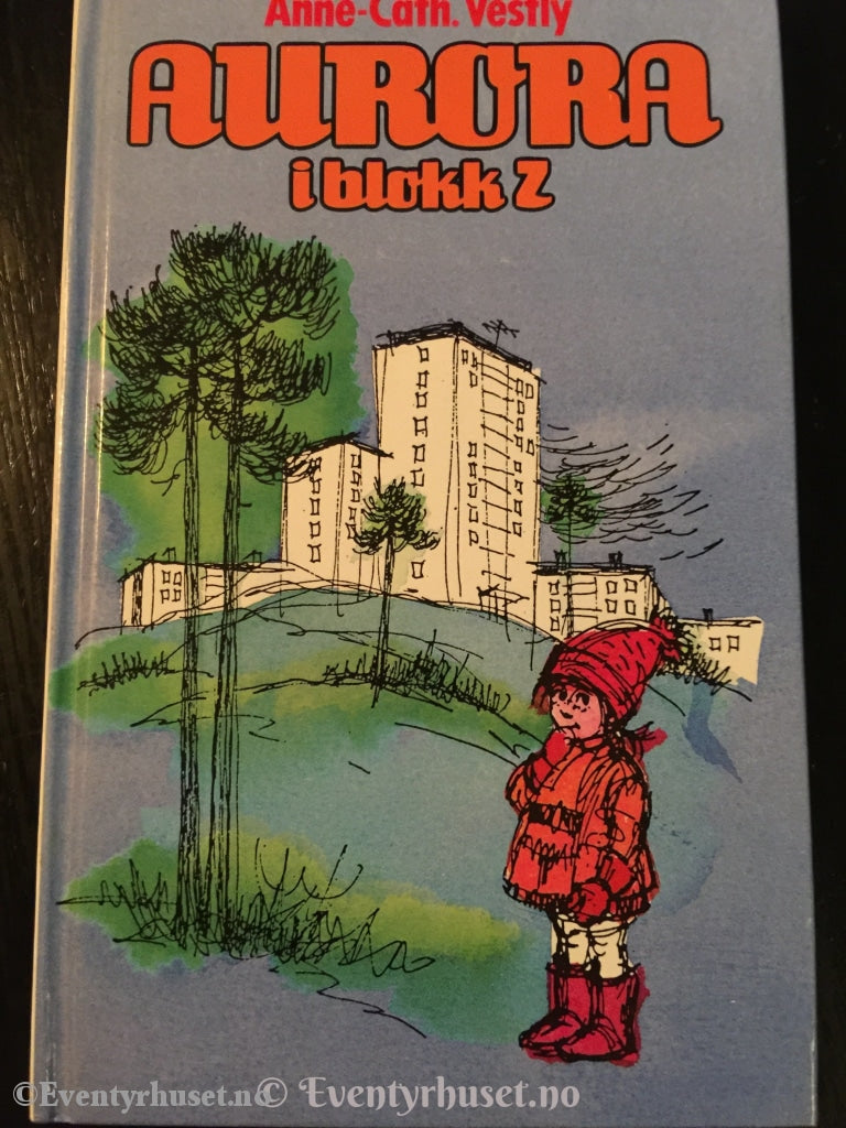 Anne-Cath. Vestly. 1988 (1966). Aurora I Blokk Z. Fortelling