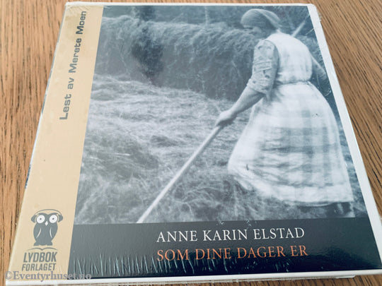Anne Karin Elstad (2003). Som dine dager er. Lydbok på CD. Ny i plast!