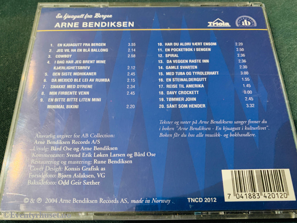 Arne Bendiksen! En kjuagutt fra Bergen! 2004 CD.