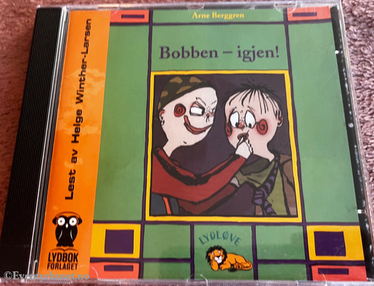 Arne Berggren. 2006. Bobben – igjen! Lydbok på CD.