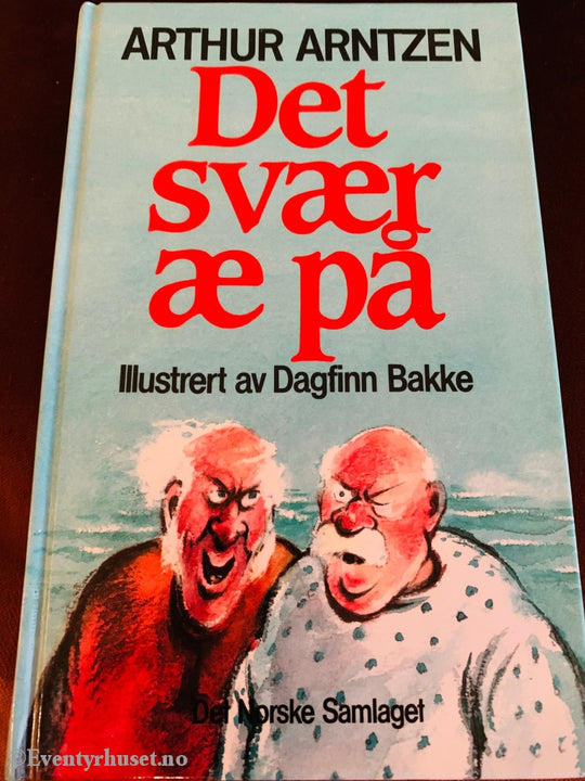 Arthur Arntzen. 1992. Det Svær Æ På. Fortelling