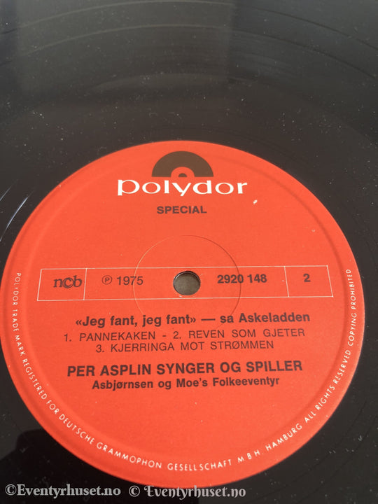 Asbjørnsen & Moe. 1975. «Jeg Fant Jeg Fant» Sa Askeladden. Per Asplin Synger Og Spiller Moes