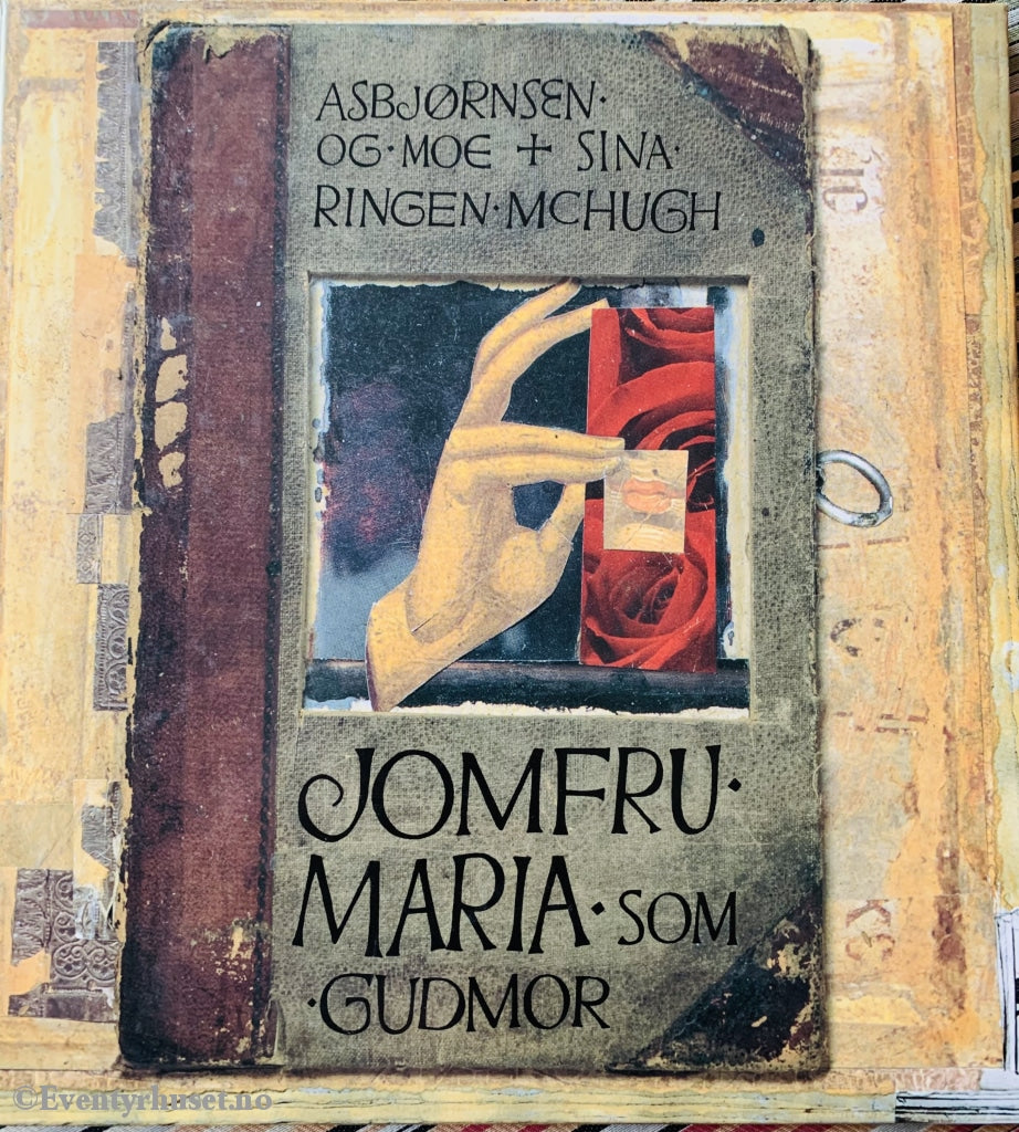 Asbjørnsen & Moe. 1995. Jomfru Maria Som Gudmor. Eventyrbok
