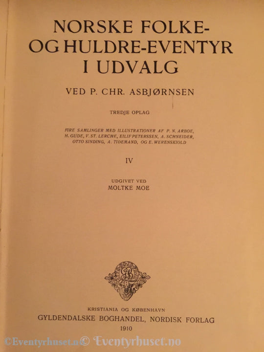 Asbjørnsen Og Moe. 1910. Norske Folke- Huldreeventyr I Udvalg. Eventyrbok