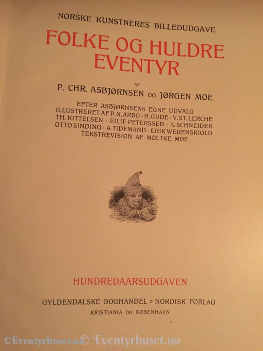 Asbjørnsen Og Moe. 1914. Folke Huldreeventyr. Norske Kunstneres Billedudgave. Eventyrbok