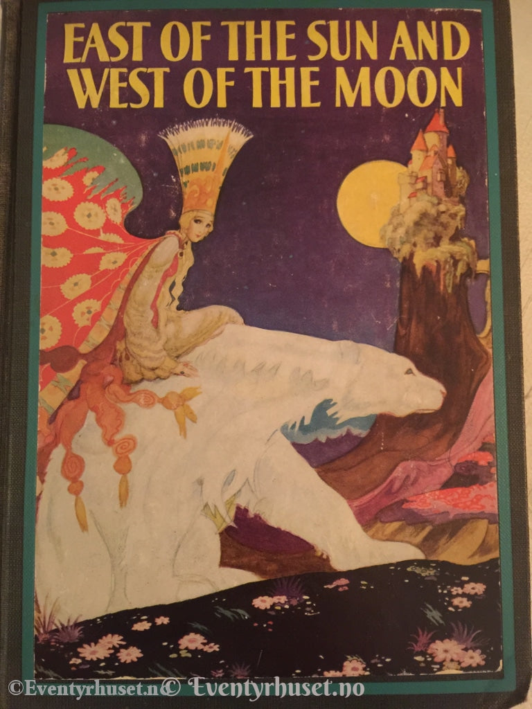 Asbjørnsen Og Moe. 1930. East Of The Sun And West Moon. Illustrert Av Kay Nielsen. Eventyrbok