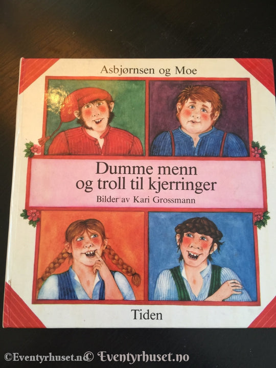 Asbjørnsen Og Moe. 1982. Dumme Menn Troll Til Kjerringer. Eventyrbok