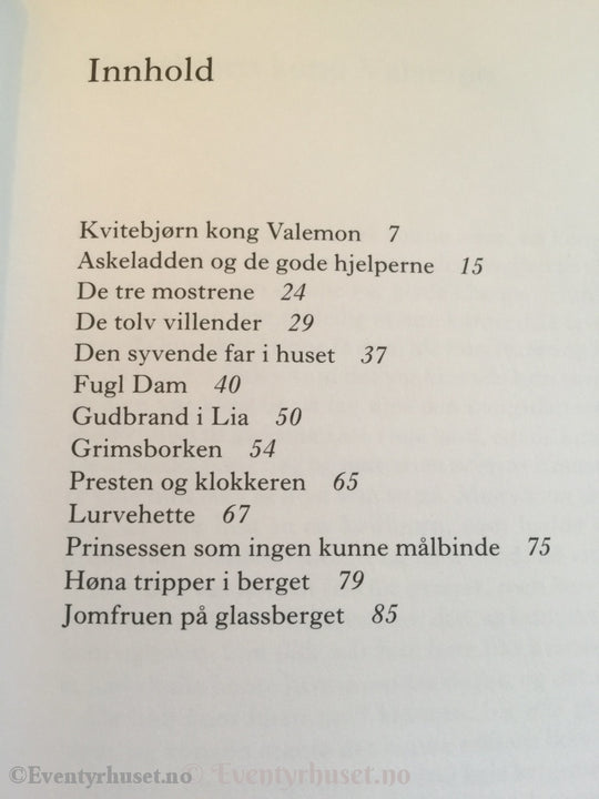 Asbjørnsen Og Moe. 1991. Kvitebjørn Kong Valemon Andre Eventyr. Eventyrbok